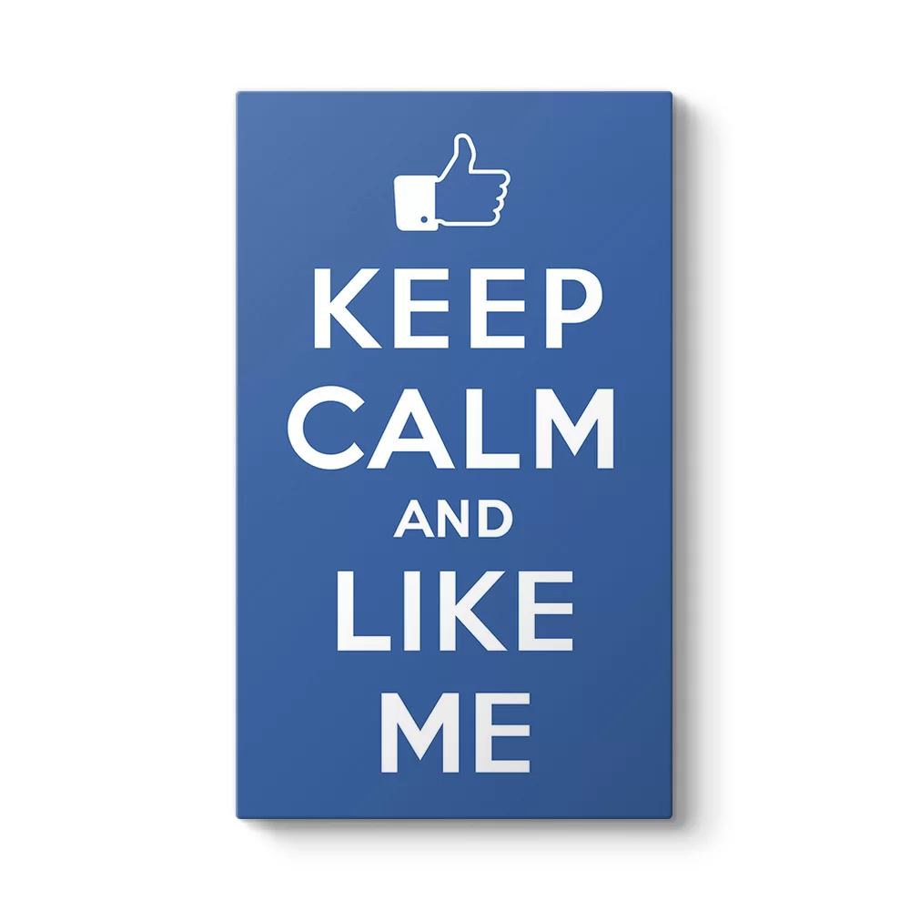 Keep Calm And Like Me Tablosu - Model 35